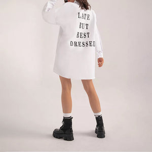 Late But Best Dressed Oversized Shirt Dress White